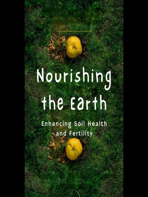 cover image of Nourishing the Earth